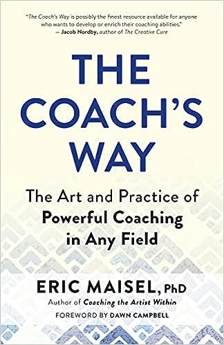 The Coach's Way Book by Eric Maisel