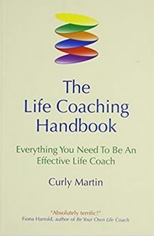The Life Coaching Handbook by Curly Martin