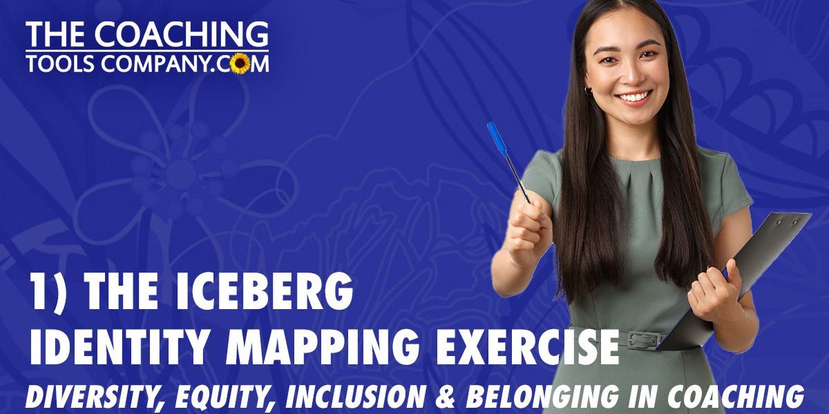 DEIB-Series-Identity-Mapping-Exercise-Iceberg-shutterstock_1794827056_1200x628.jpg